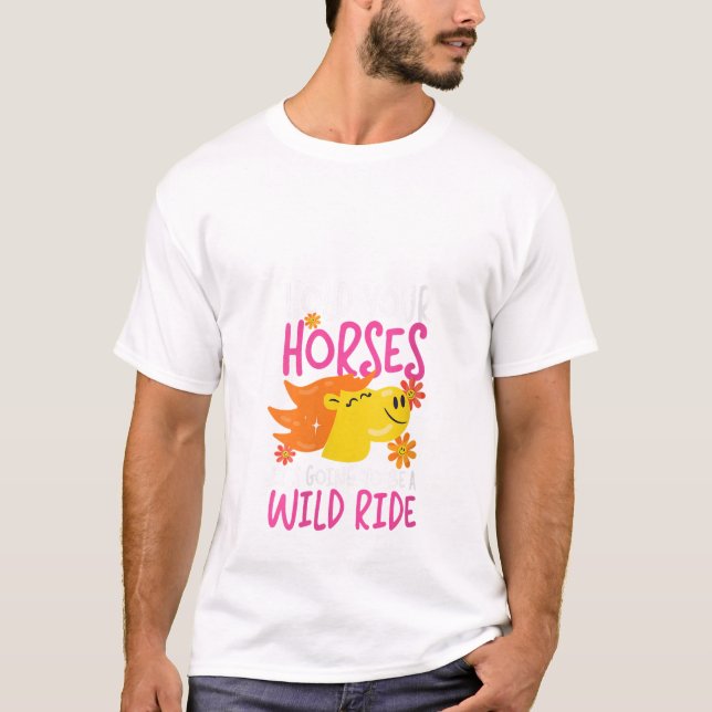 Camiseta Mulheres Seguram Os Cavalos Cavalos Selvagens Cava (Frente)