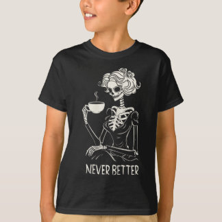 Camiseta Mulheres sem melhor esqueleto Bebendo café