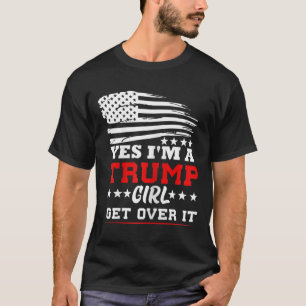 Camiseta Mulheres Sim Eu Sou Uma Garota Trump Supere Isso -