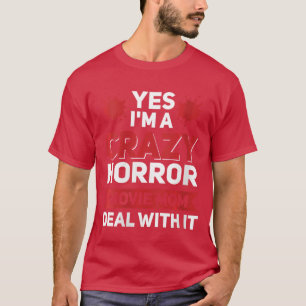 Camiseta Mulheres Sim, sou uma mãe louca de filme de terror