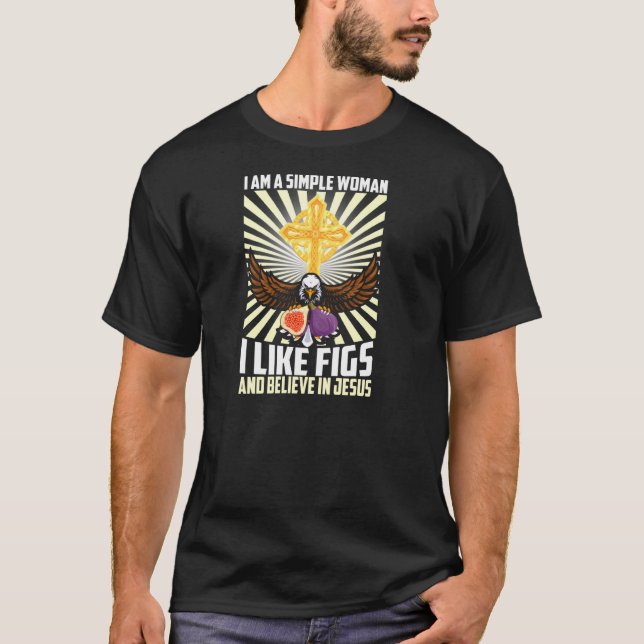 Camiseta Mulheres Simples Como Fig E Acredita Em Jesus Cris (Frente)