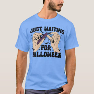 Camiseta Mulheres Só Esperando Pelo Halloween Funny Nail Po