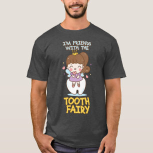 Camiseta Mulheres, sou amiga da Dente de Fada dos Dentes