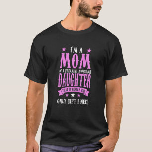 Camiseta Mulheres, sou mãe de uma filha maravilhosa.