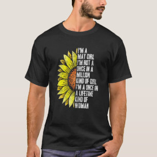 Camiseta Mulheres Sou uma garota de maio Não sou uma em Mil