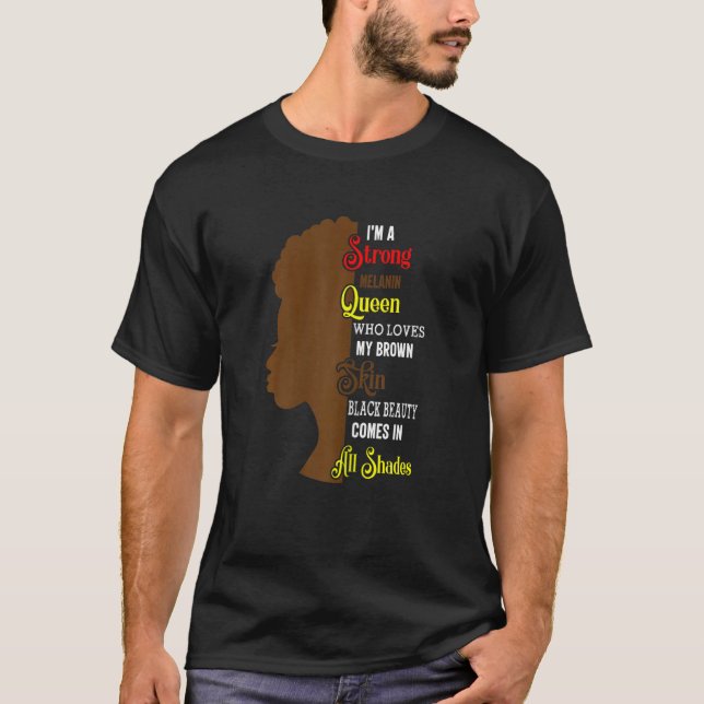 Camiseta Mulheres sou uma Rainha Melanina Forte que ama meu (Frente)