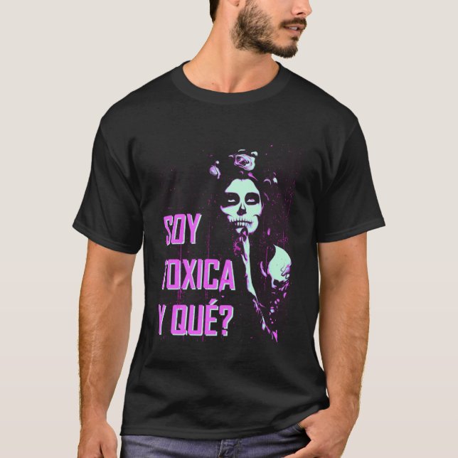 Camiseta Mulheres Soy Toxica Y Que - Cinco Encantadas De Ma (Frente)