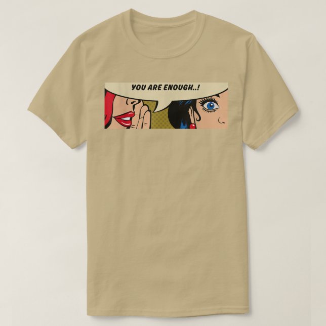 Camiseta Mulheres SussurrandoVocê É O SuficienteFeminismoQu (Frente do Design)