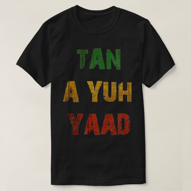 Camiseta Mulheres Tan a Yuh Yaad, jamaicano engraçado dizen (Frente do Design)