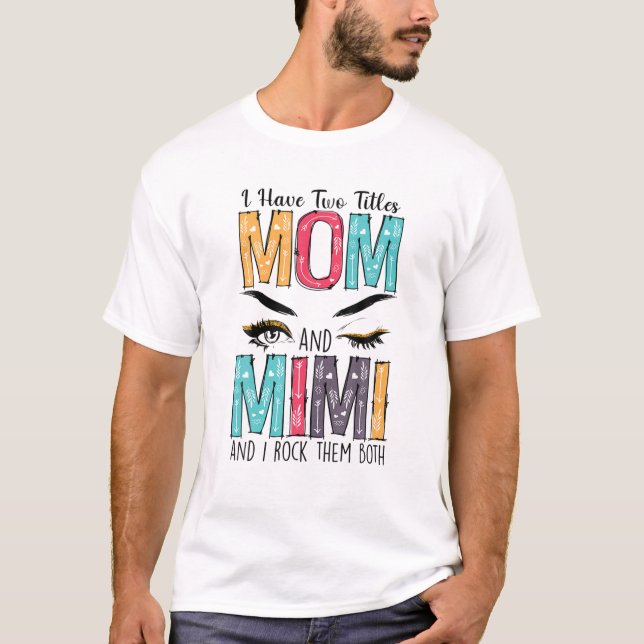 Camiseta Mulheres Tenho Dois Títulos Mãe (Frente)