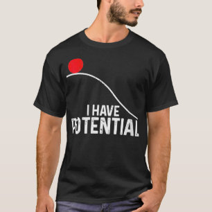 Camiseta Mulheres Tenho Pota De Física Científica Engraçada