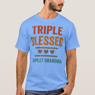 Camiseta Mulheres Triplas Abençoadas Triplas Netos Avós Fu