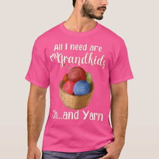 Camiseta Mulheres Tudo o que Preciso São Meus Netos E Fio d