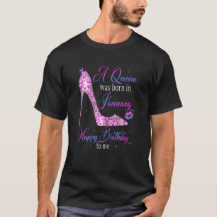 Camiseta Mulheres Uma Rainha Foi Nascer Em Janeiro Feliz An