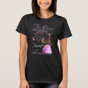 Camiseta Mulheres Uma Rainha Foi Nascer Em Novembro