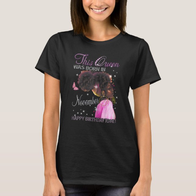 Camiseta Mulheres Uma Rainha Foi Nascer Em Novembro (Frente)