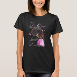 Camiseta Mulheres Uma Rainha Foi Nascer Em Novembro