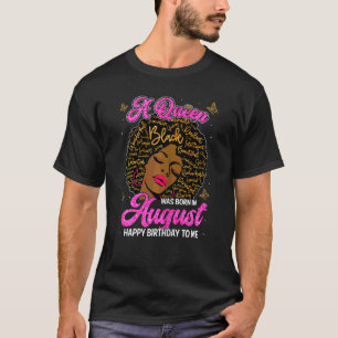 Camiseta Mulheres Uma Rainha Gira Foi Nascer Em Agosto Feli