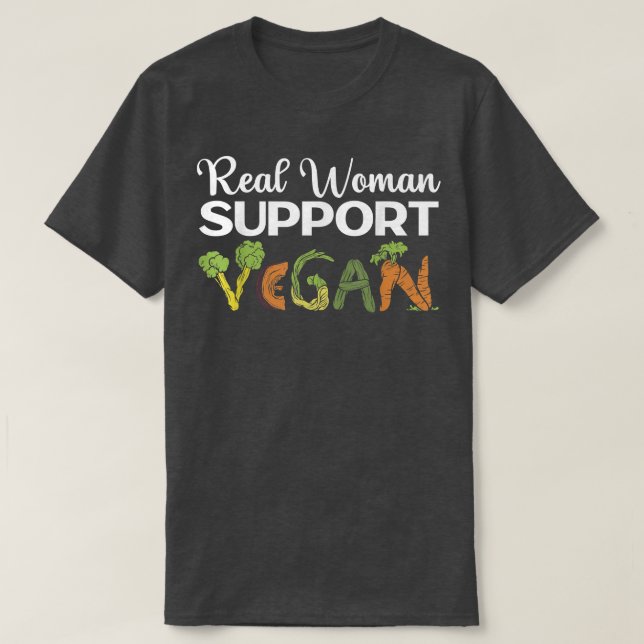 Camiseta Mulheres Verdadeiras Apoiam Vegan Comida Saudável  (Frente do Design)
