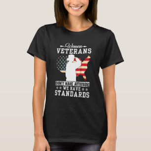 Camiseta Mulheres Veteranas - Não Tenham Atitude, Temos A S