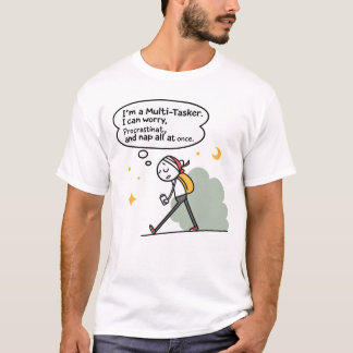 Camiseta Multi-Tasker Funny Quote – Worry, Procrastinate