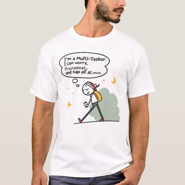 Camiseta Multi-Tasker Funny Quote – Worry, Procrastinate (Frente)