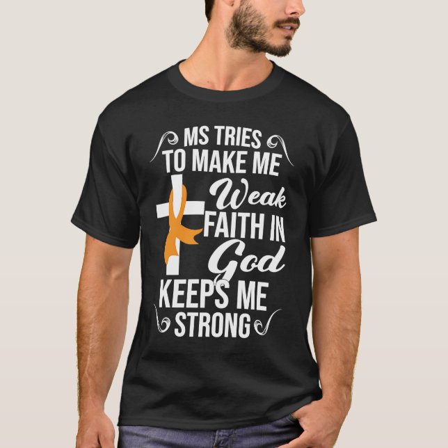 Camiseta Múltipla Esclerose Sensibilização Fé Em Deus Me Ma (Frente)