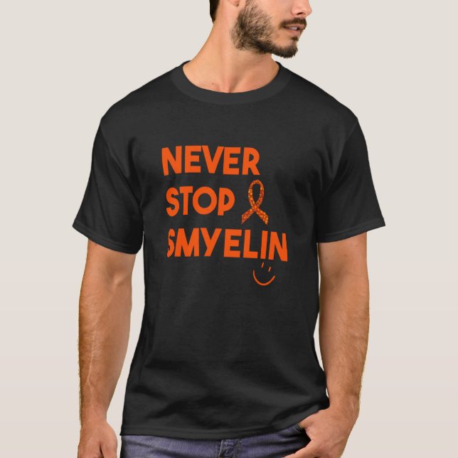 Camiseta Multiple Sclerosis Never Stop Smyelin MS Awareness (Frente)