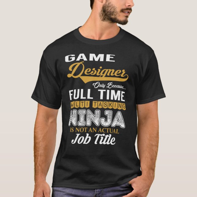 Camiseta Multitarefa do Designer de Jogo (Frente)
