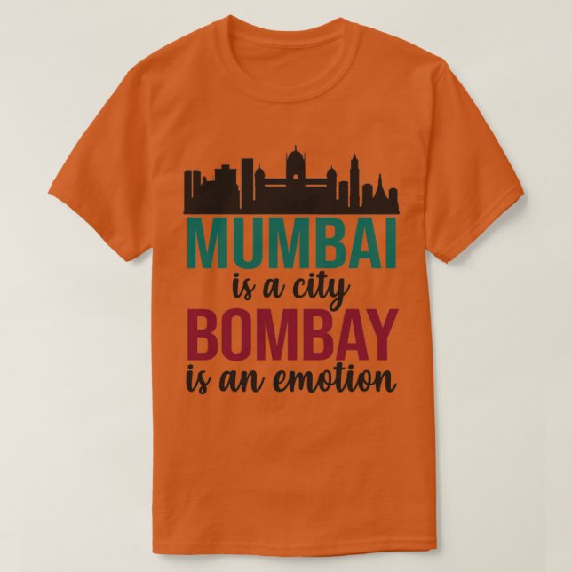 Camiseta Mumbai é uma cidade Bombaim é um Emotion Maharasht (Frente do Design)