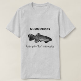 Camiseta Mummichogs