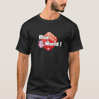 Camiseta Mundo dos dados! T-shirt