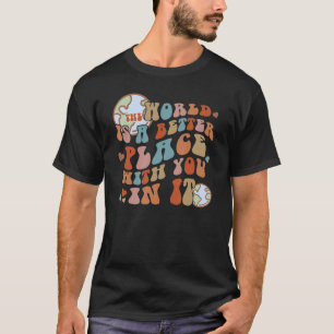 Camiseta Mundo É Um Lugar Melhor Com Você Em Vida Feliz Pos