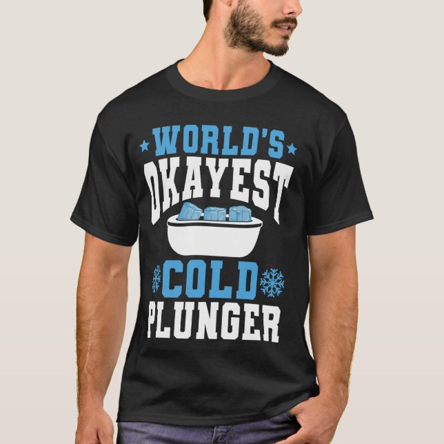 Camiseta Mundos Okayest Cold Plunger Ice Bath (Frente)