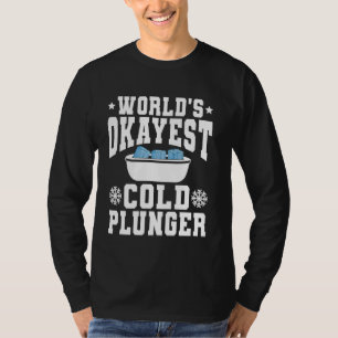Camiseta Mundos Okayest Cold Plunger Ice Bath