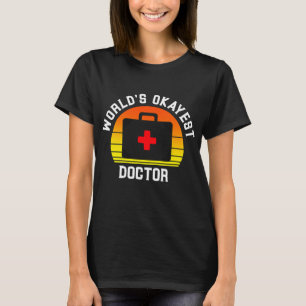 Camiseta Mundos Okayest Doctor Funny Medical