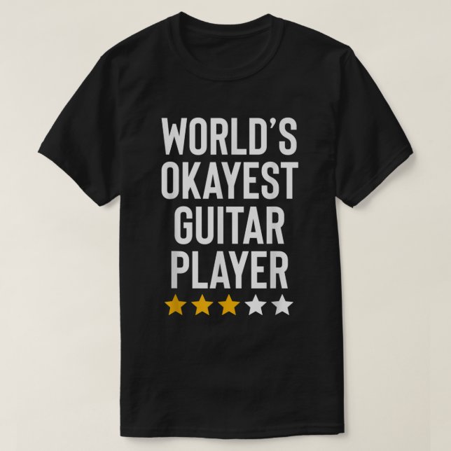 Camiseta Mundos Okayest Guitar Player Music Lover Engraçado (Frente do Design)