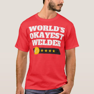 Camiseta Mundos Okayest Welder Funny Gift 4