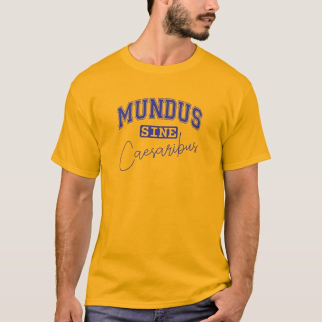 Camiseta Mundus Sine Caesaribus (Frente)