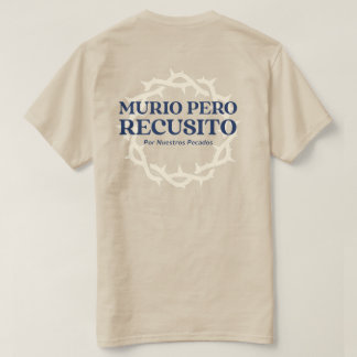 Camiseta MURIO PERO RESUCITO Por Nuestros Pecados
