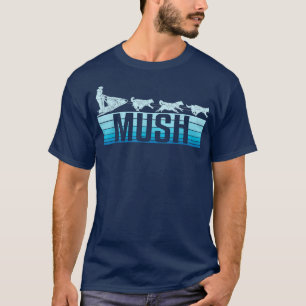 Camiseta Mush Dog Sleigh With Sled Dogs Mushing Retro For M