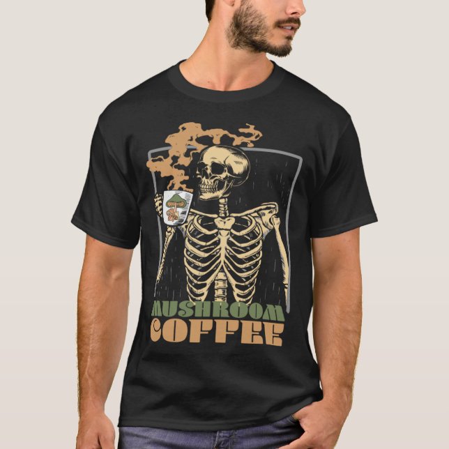 Camiseta Mushroom Coffee Skeleton Chaga Gothic Mushroom Hun (Frente)