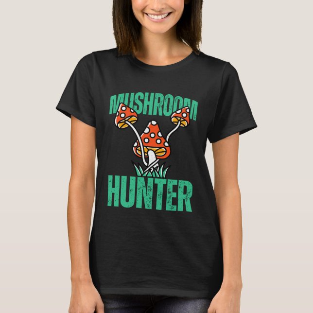 Camiseta Mushroom Hunter Forest Nature Hobby Interest (Frente)