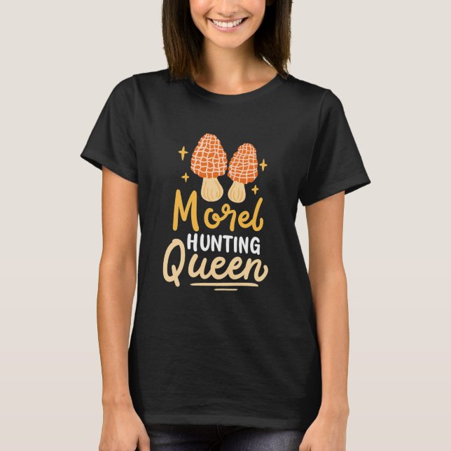 Camiseta Mushroom Morel Hunting Queen (Frente)