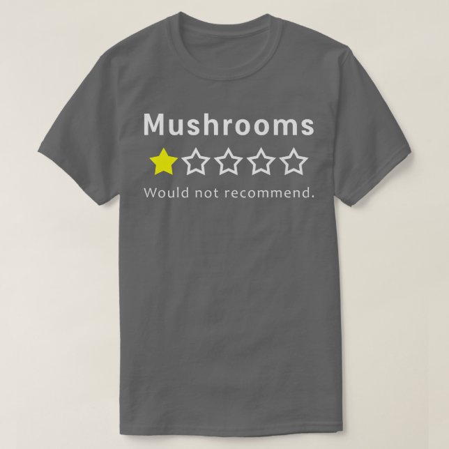 Camiseta Mushrooms One Star Sarcastic Funny Kids Picky Eate (Frente do Design)