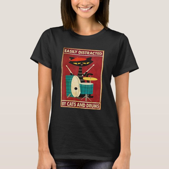 Camiseta Music Cat Drum Easily Distracted By Cats And Drums (Frente)
