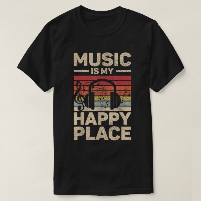 Camiseta Music Is My Happy Place Retro Music Shirt (Frente do Design)