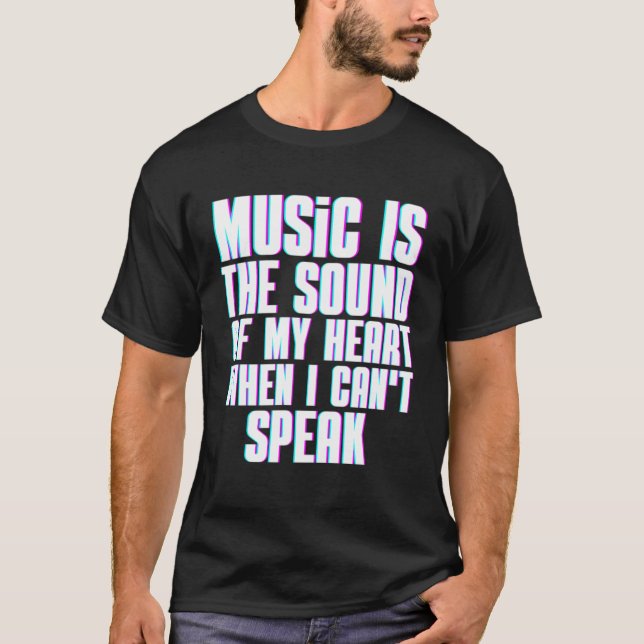 Camiseta Music Is The Sound Of My Heart Musician (Frente)