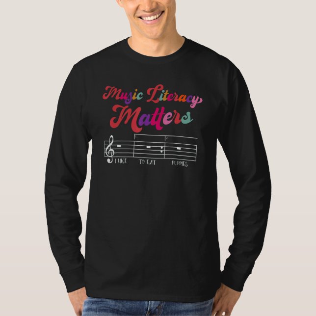 Camiseta Music Literacy Matters I Like To Eat Puppies (Frente)