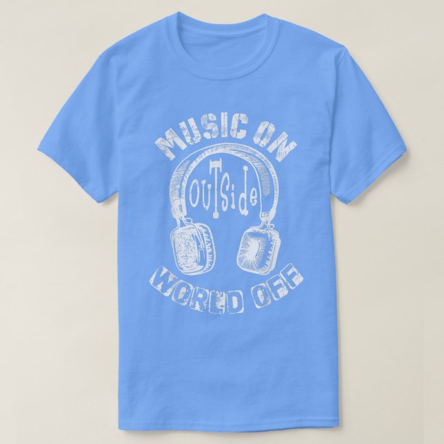 Camiseta Music On World Off - Funny Edm Lovers Sarcastic Sa (Frente do Design)